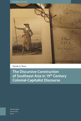 Noor |  The Discursive Construction of Southeast Asia in 19th Century Colonial-Capitalist Discourse | Buch |  Sack Fachmedien