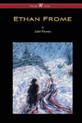 Wharton |  Ethan Frome | eBook | Sack Fachmedien