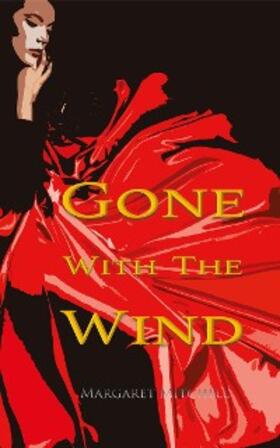 Mitchell |  Gone with the Wind (Wisehouse Classics Edition) | eBook | Sack Fachmedien