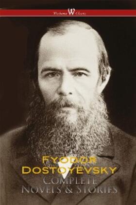 Dostoyevsky |  Fyodor Dostoyevsky: Complete Works | eBook | Sack Fachmedien