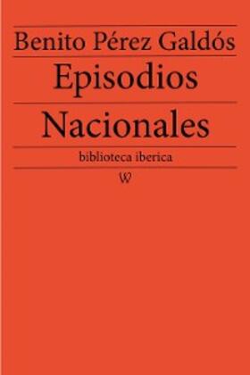 Galdós | Episodios Nacionales | E-Book | sack.de