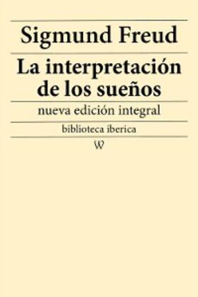 Freud |  La interpretación de los sueños | eBook | Sack Fachmedien