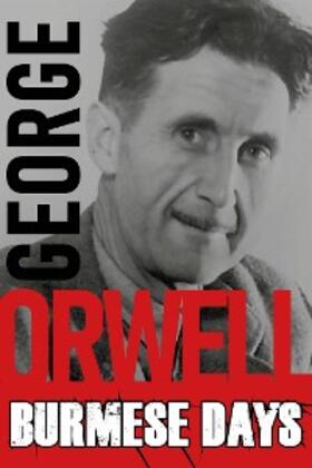 Orwell |  Burmese Days | eBook | Sack Fachmedien