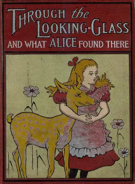 Carrol |  Through the Looking-Glass and What Alice Found There | eBook | Sack Fachmedien