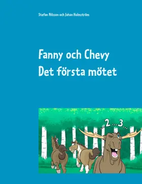 Nilsson / Holmström |  Fanny och Chevy | eBook | Sack Fachmedien