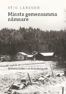 Larsson | Minsta gemensamma nämnare | Buch | 978-91-7851-241-6 | sack.de