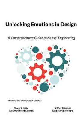 Schütte / Mohd Lokman / Coleman |  Unlocking Emotions in Design | Buch |  Sack Fachmedien