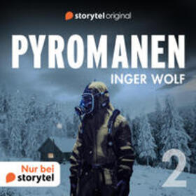 Wolf |  Pyromanen 2 | Sonstiges |  Sack Fachmedien