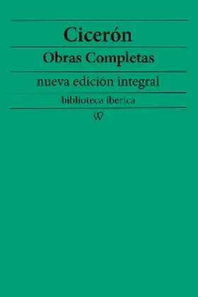 Cicerón |  Cicerón: Obras completas (nueva edición integral) | eBook | Sack Fachmedien