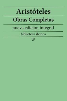 Aristóteles |  Aristóteles: Obras completas (nueva edición integral) | eBook | Sack Fachmedien