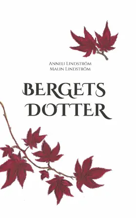 Lindström |  Bergets dotter | eBook | Sack Fachmedien