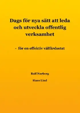 Norberg / Lind |  Dags för nya sätt att leda och utveckla offentlig verksamhet | eBook | Sack Fachmedien