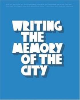 Mai / Wiczak |  Writing the Memory of the City | Buch |  Sack Fachmedien