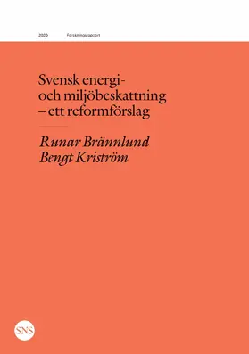 Brännlund / Kriström |  Svensk energi- och miljöbeskattning - ett reformförslag | eBook | Sack Fachmedien