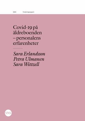 Erlandsson / Ulmanen / Wittzell |  Covid-19 på äldreboenden - personalens erfarenheter | eBook | Sack Fachmedien