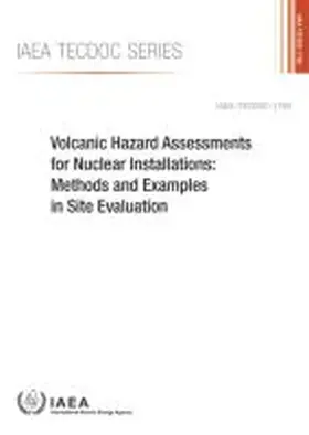 IAEA |  Volcanic Hazard Assessments for Nuclear Installations | Buch |  Sack Fachmedien