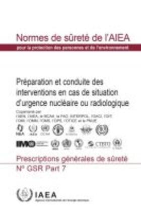 Food and Agriculture Organization of The United Nations / International Atomic Energy Agency / International Civil Aviation Organization |  Preparedness and Response for a Nuclear or Radiological Emergency | Buch |  Sack Fachmedien