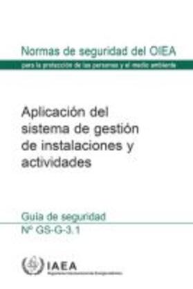 IAEA |  Application of the Management System for Facilities and Activities | Buch |  Sack Fachmedien