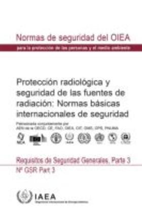 European Commission / FAO / IAEA |  Radiation Protection and Safety of Radiation Sources: International Basic Safety Standards | Buch |  Sack Fachmedien