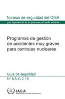 IAEA |  Severe Accident Management Programmes for Nuclear Power Plants | Buch |  Sack Fachmedien