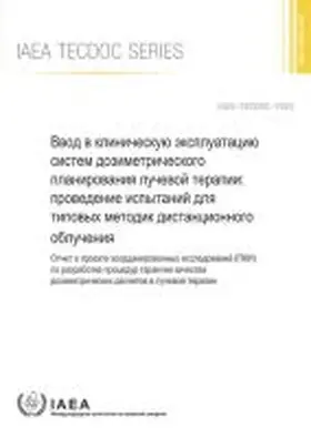 IAEA |  Commissioning of Radiotherapy Treatment Planning Systems: Testing for Typical External Beam Treatment Techniques | Buch |  Sack Fachmedien