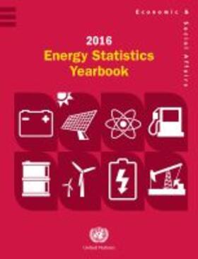 United Nations Department for Economic and Social Affairs |  Energy Statistics Yearbook 2016 | Buch |  Sack Fachmedien