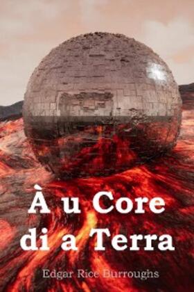 Burroughs |  À u Core di a Terra | eBook | Sack Fachmedien