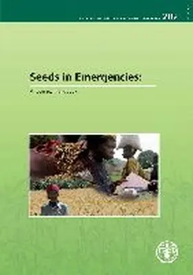 Food and Agriculture Organization of the United Nations |  Seeds in Emergencies | Buch |  Sack Fachmedien