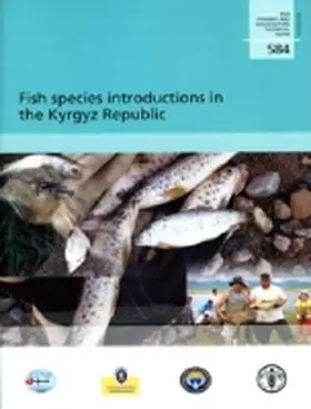 Food and Agriculture Organization of the United Nations |  Fish Species Introductions in the Kyrgyz Republic | Buch |  Sack Fachmedien