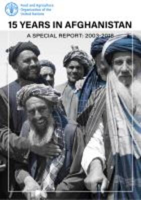 Food and Agriculture Organization of the United Nations |  15 YEARS IN AFGHANISTAN | Buch |  Sack Fachmedien