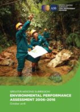  Greater Mekong Subregion Environmental Performance Assessment 2006-2016 | Buch |  Sack Fachmedien