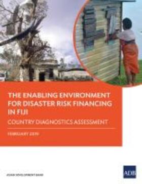  The Enabling Environment for Disaster Risk Financing in Fiji | Buch |  Sack Fachmedien
