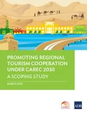  Promoting Regional Tourism Cooperation under CAREC 2030 | Buch |  Sack Fachmedien