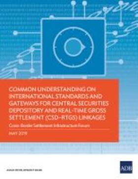  Common Understanding on International Standards and Gateways for Central Securities Depository and Real-Time Gross Settlement (CSD-RTGS) Linkages | Buch |  Sack Fachmedien