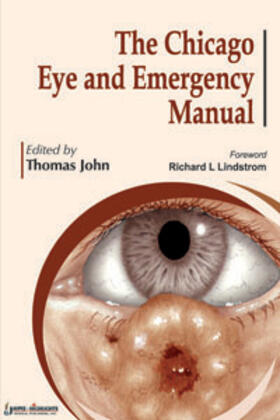 John |  John, T: The Chicago Eye and Emergency Manual | Buch |  Sack Fachmedien