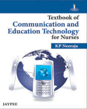 Neeraja |  Textbook of Communication and Education Technology for Nurses | Buch |  Sack Fachmedien