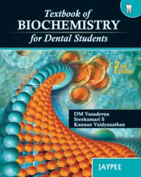 Vasudevan / Sreekumari / Vaidyanathan |  Textbook of Biochemistry for Dental Students | Buch |  Sack Fachmedien