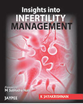 Jayakrishnan |  Insights into Infertility Management | Buch |  Sack Fachmedien