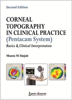 Sinjab |  Corneal Topography in Clinical Practice (Pentacam System) Basics and Clinical Interpretation | Buch |  Sack Fachmedien