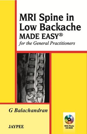 Balachandran |  Balachandran, G: MRI Spine in Low Backache Made Easy | Buch |  Sack Fachmedien