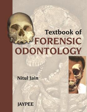 Jain |  Textbook of Forensic Odontology | Buch |  Sack Fachmedien