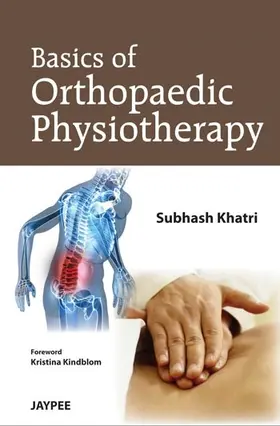 Khatri |  Basics of Orthopedic Physiotherapy | Buch |  Sack Fachmedien