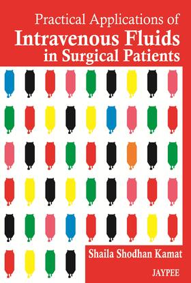 Kamat |  Practical Applications of Intravenous Fluids in Surgical Patients | Buch |  Sack Fachmedien