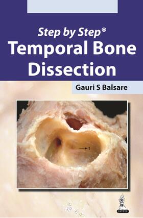 Belsare |  Step by Step: Temporal Bone Dissection | Buch |  Sack Fachmedien