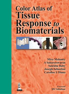 Mohanty / Sabareeswaran / Baby |  Color Atlas of Tissue Response to Biomaterials | Buch |  Sack Fachmedien