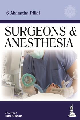 Pillai |  Surgeons & Anesthesia | Buch |  Sack Fachmedien