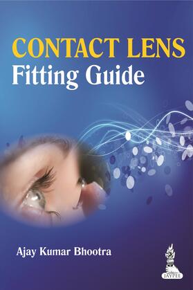 Bhootra |  Contact Lens: Fitting Guide | Buch |  Sack Fachmedien