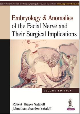 Sataloff |  Embryology & Anomalies of the Facial Nerve and Their Surgical Implications | Buch |  Sack Fachmedien