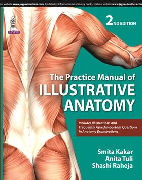 Kakar / Tuli / Raheja |  The Practice Manual of Illustrative Anatomy | Buch |  Sack Fachmedien