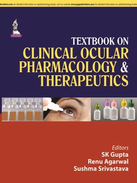 Gupta / Agarwal / Srivastava |  Textbook on Clinical Ocular Pharmacology & Therapeutics | Buch |  Sack Fachmedien